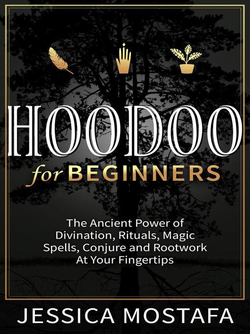 Title details for Hoodoo For Beginners by Jessica Mostafa - Available